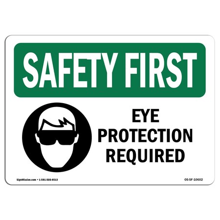 Signmission OSHA Sign, Eye Protection Required, 14in X 10in Decal, 14" W, 10" H, Landscape, OS-SF-D-1014-L-10602 OS-SF-D-1014-L-10602